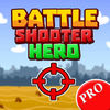 Battle Shooter Hero PRO