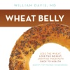 Wheat Belly by William Davis MD