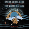 The Worthing Saga by Orson Scott Card