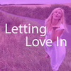 Letting love In by Lucinda Drayton