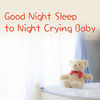 Good Night Sleep to Night Crying Baby App Icon
