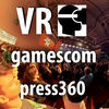 press360 VR trip at gamescom - Virtual Reality