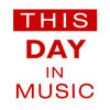 This Day In Music